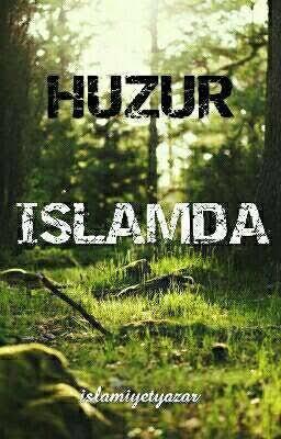 Huzurlu islamiyet nedir?