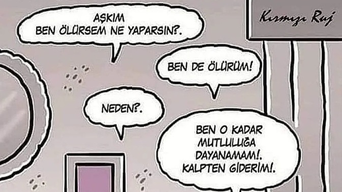 Sevgilinizi/eşinizi kaybetseniz üzülür müsünüz, yoksa sevinir misiniz?