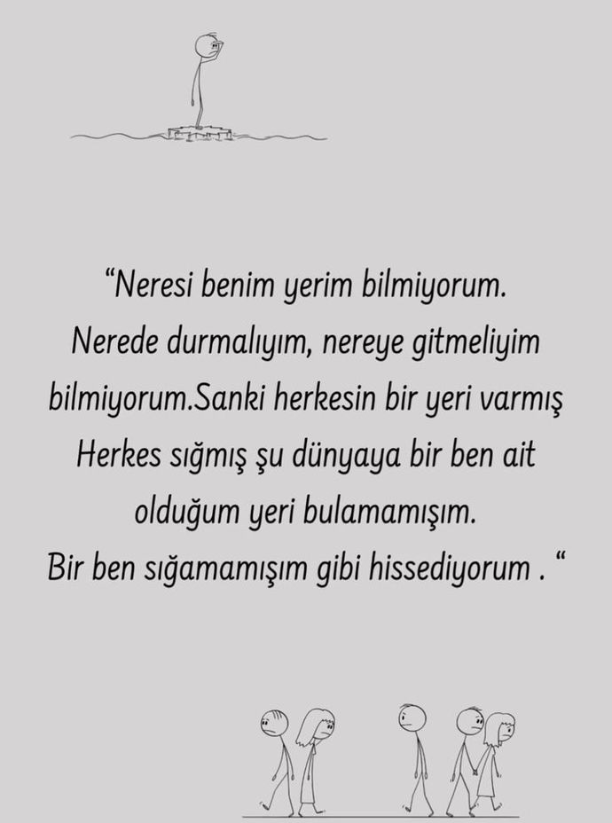 Herşeyinizle sığabildiniz mi Dünyaya?