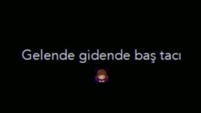 Gelen de giden de sizin için baş tacı mı?