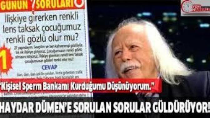 Bugüne kadar haydar dümen'e sorulmuş en komik cinsel soru neydi?