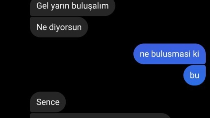 Tanisali 2-3 gun oldu ama böyle bir sey dedi?