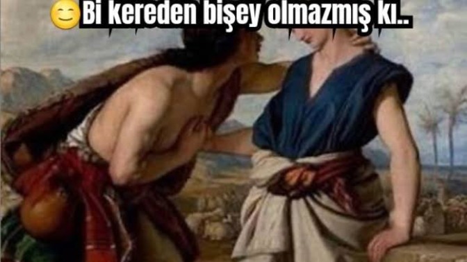 Bir kereden bir şey olmaz mı cidden😜?