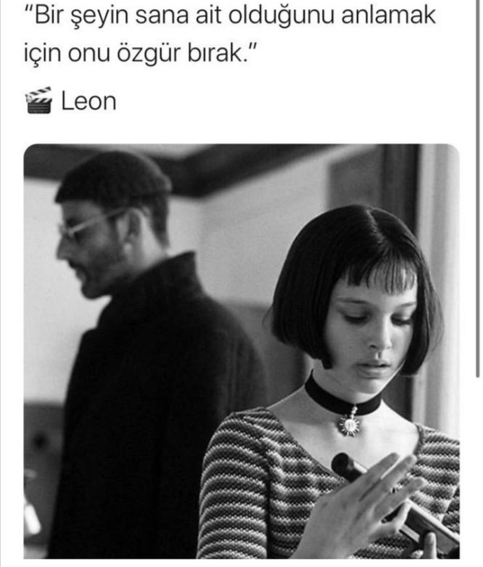 Bu cümle doğruysa niye bazı insanlar vazgeçmeyip geri dönenleri takıntılı ilan ediyor?