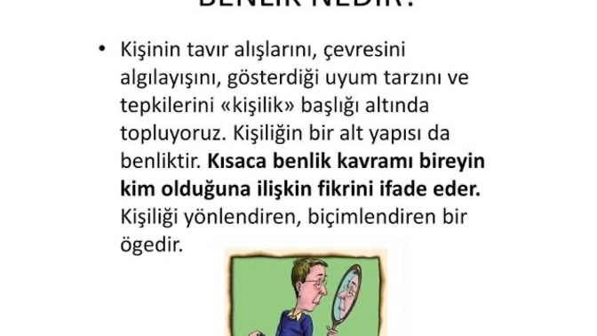 Sizce Benlik nedir?