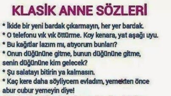 Annenizin en çok söylediği söz ne?