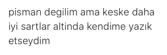 Okuyunca iç çektiğiniz hangi sözler yaranıza tuz basmak gibi oldu?