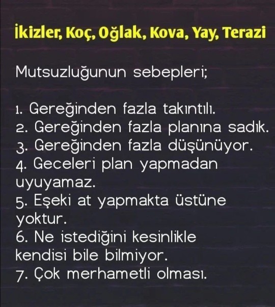 Burçların Mutsuzluk sebepleri Nelermiş?