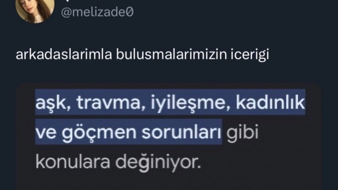 Arkadaşlarınızla buluşunca neler konuşuyorsunuz?