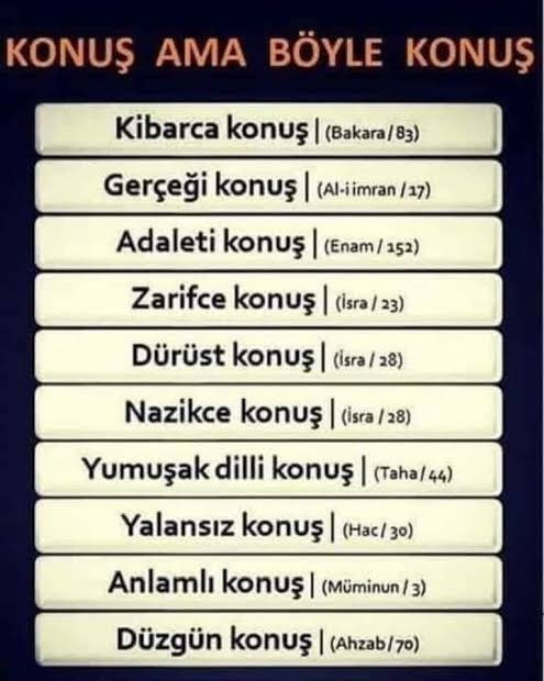 İnsanlarla iletişim kurarken Kuranı Kerimin tavsiyesine (emrine) uyuyor musun?