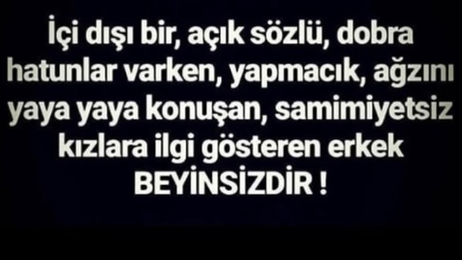Biz erkekler karşı cinsi seçerken ne kadar seçiciyiz hiç düşündünüzmü?