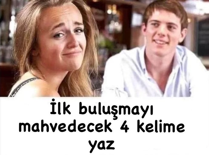 İlk bululmayı mahvedicek kelime nedir?