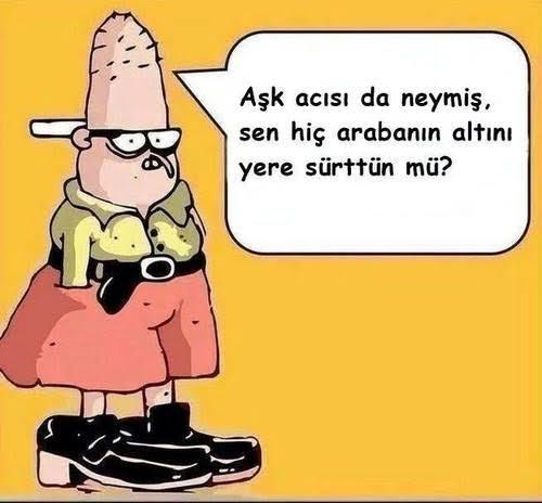 Aşk acısı da neymiş dediğiniz ne yaşadınız?
