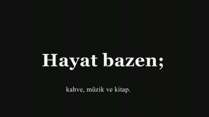 Hayatınız neye benziyor?