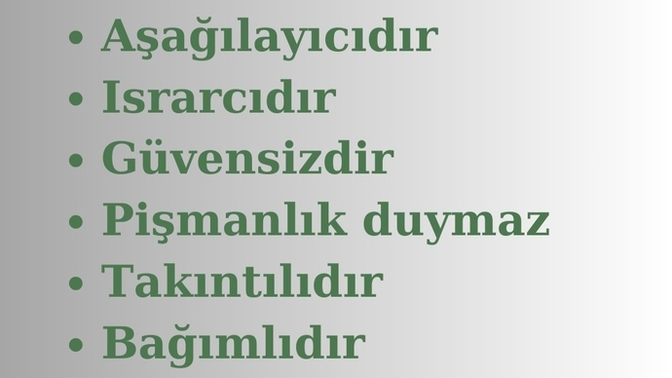 Hayatınızdaki zor insan bir narsist mi?