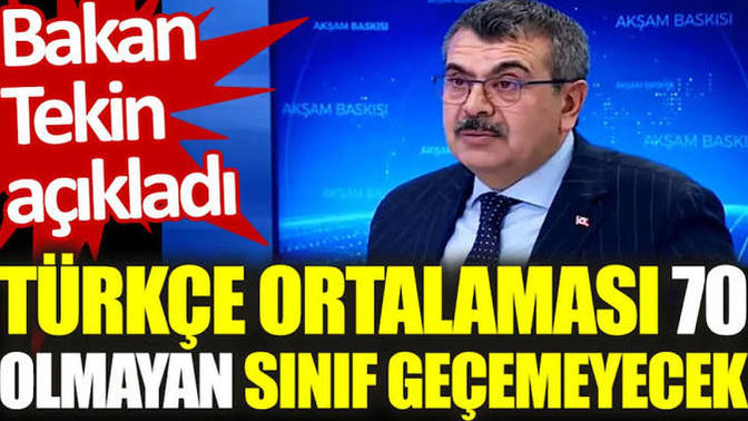 Milli Eğitim Bakanı Yusuf TEKİN Türkçe ortalaması 70 olmayan sınıf tekrarı yapacak dedi. Bu karar hakkında ne düşünüyorsunuz?