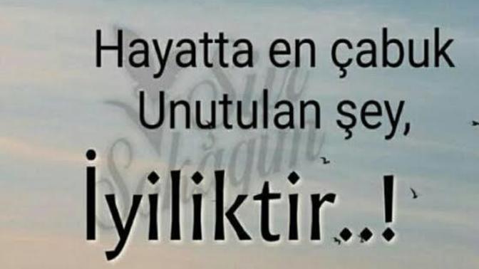 Sana yapılan iyiliği mi yoksa kötülüğü mü çabuk unutursun?