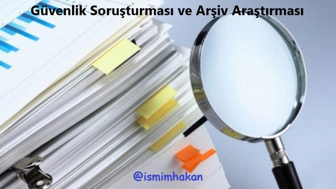 Güvenlik soruşturması ve arşiv araştırması