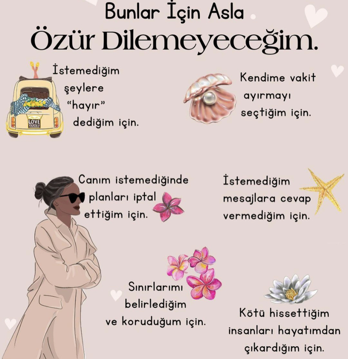 Ne için asla özür dilemezsiniz?