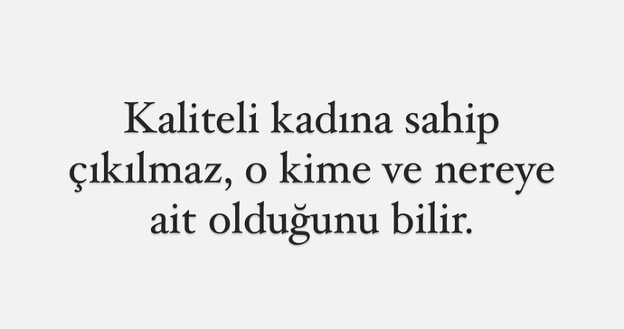 Kaliteli kadını taşımak zormu dur ?
