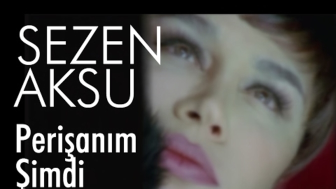 Sezen Aksu şarkılarının ayrı güzelliği yok mu?