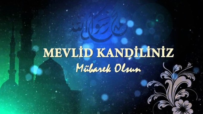 Bugün Mevlid Kandili, hep birlikte birbirimizin kandilini kutlayalım mı?