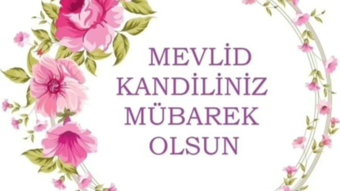 Mevlid kandiliniz mübarek olsun. Bu geceyi nasıl değerlendireceksiniz?