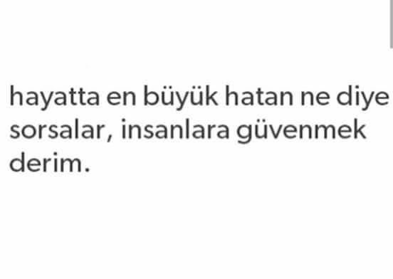 Sizin en büyük hataniz nedir?