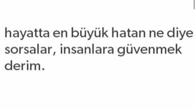 Sizin en büyük hataniz nedir?