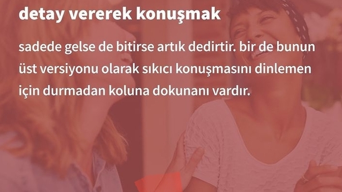 Detay vererek konuşanlardan mısınız siz de?
