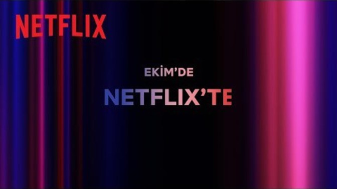 Netflix Ekim ayı programı belli oldu! Beklediğiniz bir yapım var mı?