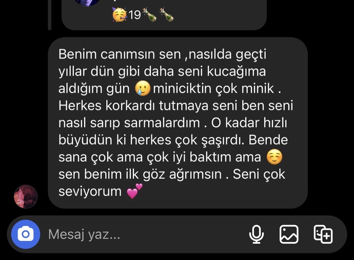 Annem bu doğum günü mesajını attı ve biraz duygulandım. Siz bu durumlarda nasıl hissediyorsunuz?