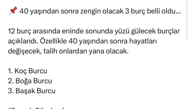 Araştırmalara göre 40 yaşından sonra zengin olacak burçlar açıklanmış. Peki sen tahmini kaç sene sonra zengin olursun 🤔?
