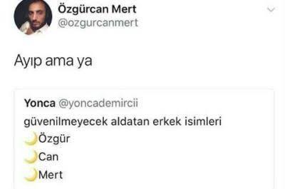 Asla güvenilmez erkek isimleri listesinde adınız var mı?