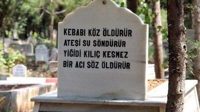 Öldüğünüzde mezar taşınıza ne yazılmasını isterdiniz?