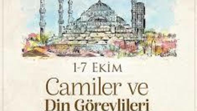 1-7 Ekim camiler ve Din Görevlileri haftası? Kutladınızmi?