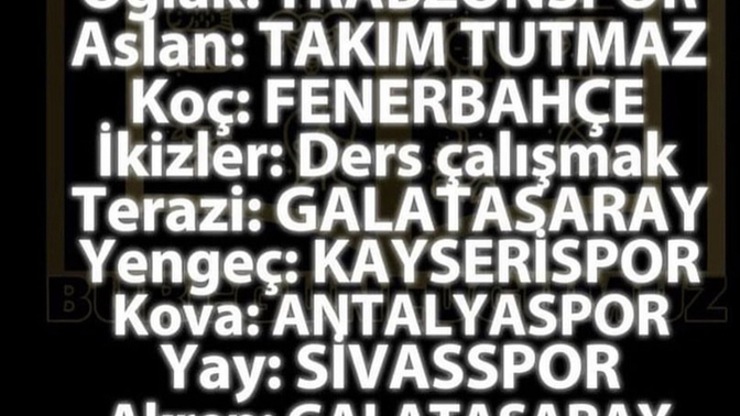 Burcuna göre tutuğun takım neymiş 😂?