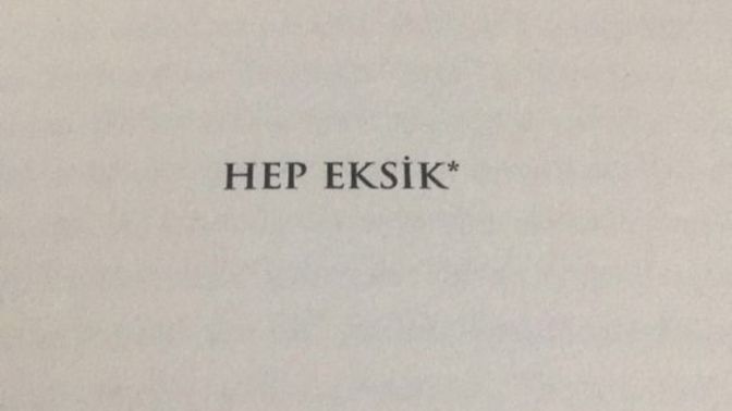 Sizin 'de Hayatınızda HEP EKSİK Dediğiniz bir şey var mı?
