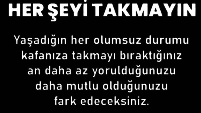 Her şeyi kafanıza takar mısınızz?