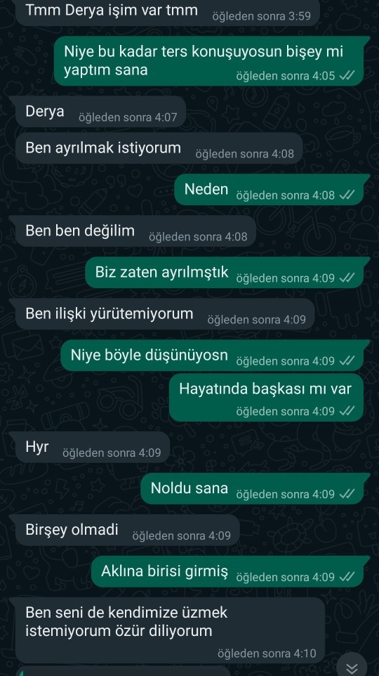 Durup dururken ayrılmak istedi. Sevdiğini söyleyen, çıkmak isteyen oydu. Neden böyle yapıyor?