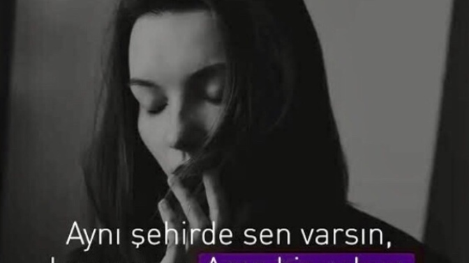 Aynı şehirde olup, aynı havayı solumak fakat bir o kadar uzak olmak nasıl bir şey?