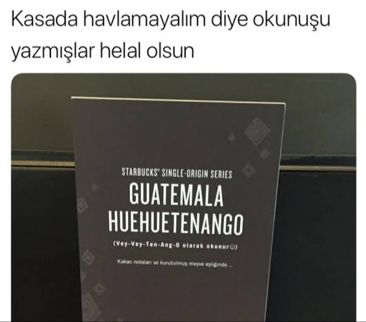 Starbucks'a hiç gitmedim. O değişik içeceklerin ismini nasıl söylerim?