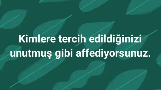 Siz kimlere tercih edildiniz?
