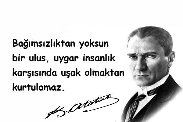 Atamızın, sevdiğiniz bir sözünü yazar mısınız?