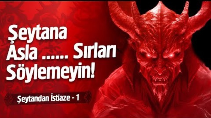 Seytani nasil bilirsiniz?