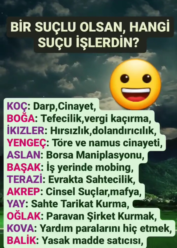 Bir suçlu olsan, burcuna göre hangi suçu işlerdin?