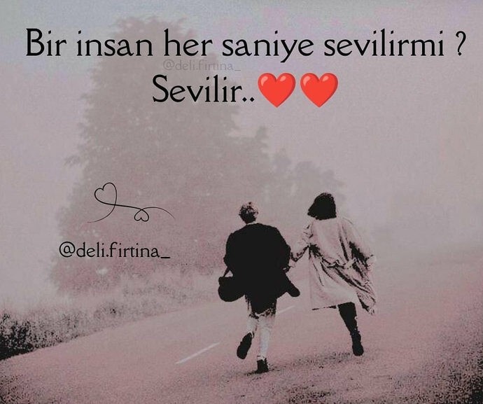 Her saniye bir insanı sevebilir misiniz?