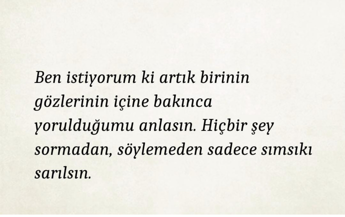 Size bakınca neye ihtiyacınız olduğunu anlayan biri var mı?