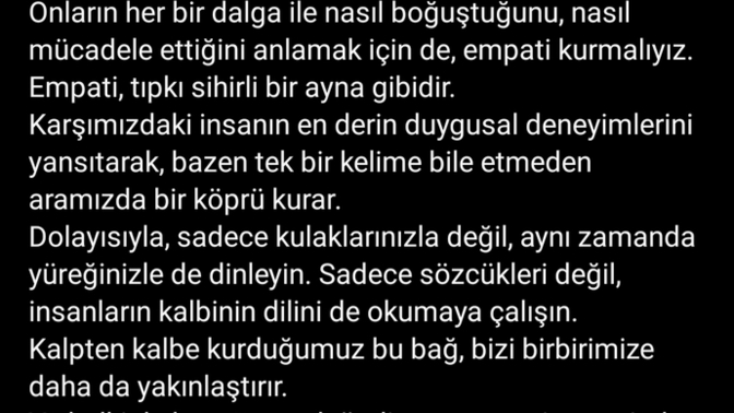 Empati kurmanın hayatınızda yarattığı en büyük değişiklik nedir? Empatili biri olduğunuza inanıyor musunuz?