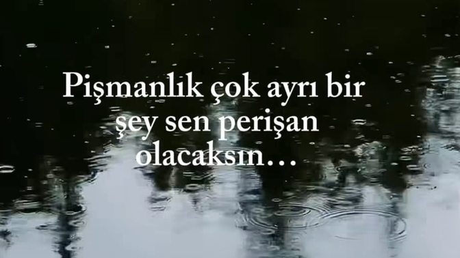 Kalbinde merhamet olmayan pismanda olmaz perisanda olmaz. Farkinda bile olmaz?